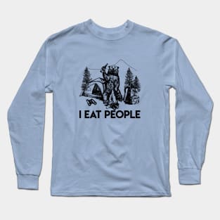 I Hate People Camping Hiking Here Long Sleeve T-Shirt